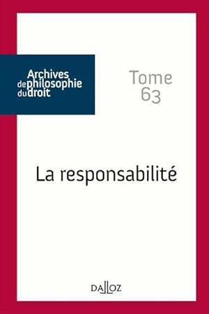 archives de philosophie du droit t.63 ; la responsabilité