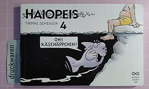 Haiopeis 4: Oh! Käsehäppchen!