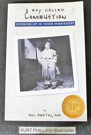 A Boy Called Combustion: Growing Up in 1940s Mississippi (Signed Copy)