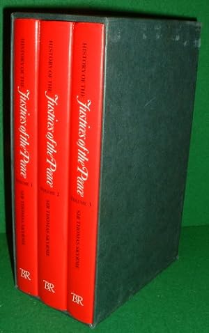 HISTORY OF THE JUSTICES OF THE PEACE (THREE VOLUME SET IN SLIP CASE)