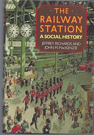 The Railway Station: A Social History