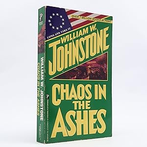 Chaos In The Ashes by William W. Johnstone