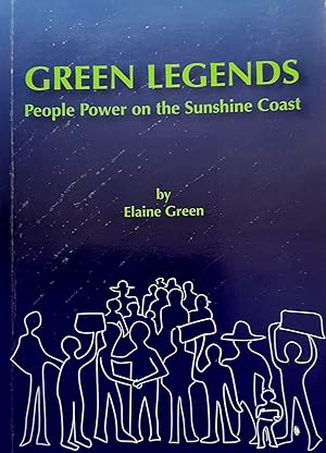 Green Legends: People Power On The Sunshine Coast.