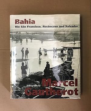 Bahia: Rio Sa~o Francisco, Reco^ncavo and Salvador