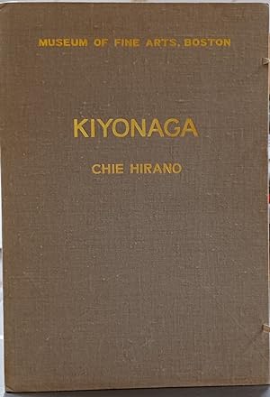 KIYONAGA: A Study of His Life and Works with a Portfolio of Plates in Color and Collotype (2 Vols.)