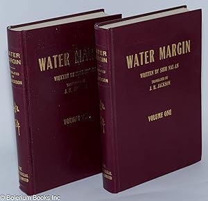 Water margin; written by Shih Nai-an, translated by J. H. Jackson. Volumes one and two [complete]