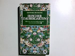 Irischer Zaubergarten : Märchen, Sagen u. Geschichten von d. Grünen Insel. aus d. Ir. übers. u. h...