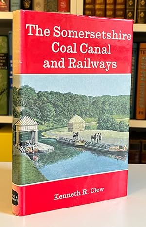 The Somersetshire Coal Canal and Railways [Signed by Author]