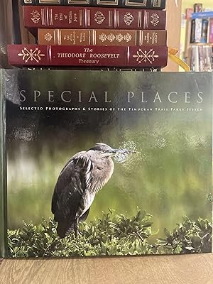 Special Places: Selected Photographs & Stories of the Timucuan Trail Parks Systems