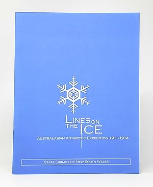 Lines on Thin Ice: Australasian Antarctic Expedition 1911-1914