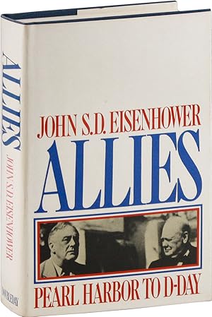 Allies: Pearl Harbor to D-Day [Signed]