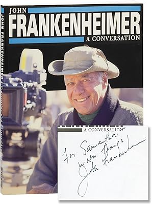 John Frankenheimer: A Conversation with Charles Champlin (First Edition, inscribed by John Franke...