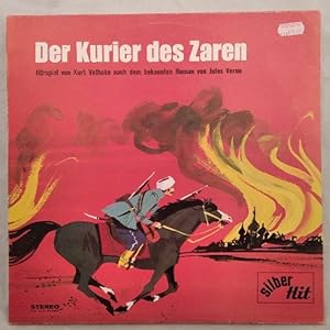 Der Kurier des Zaren [Vinyl, 12"LP, NR: SH 2045]. Hörspiel von Kurt Vethake nach dem Roman von Ju...