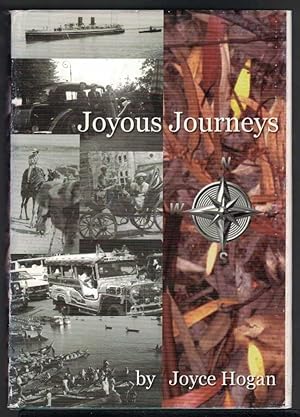 JOYOUS JOURNEYS,1939-1995 The Travel Diaries of Joyce Hogan,