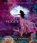 Waterfire Saga, Book Two: Rogue Wave (A Waterfire Saga Novel, Band 2)