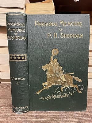 Personal Memoirs of P.H. Sheridan, In Two Volumes (Vol. I only)