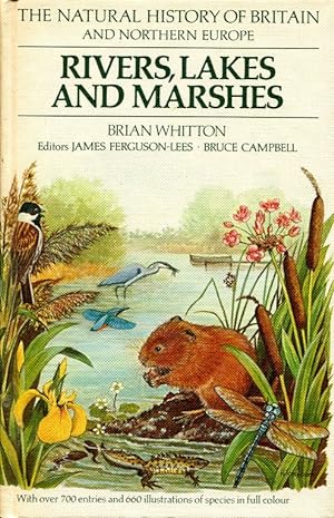 Rivers, Lakes and Marshes (Natural History of Britain & Northern Europe)