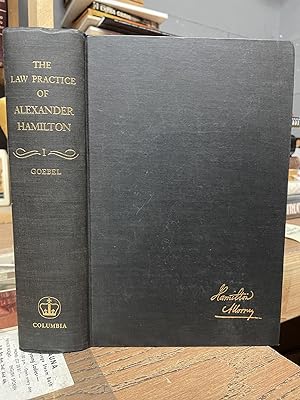 The Law Practice of Alexander Hamilton, Volume 1