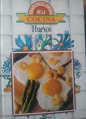 Gran Enciclopedia de la Cocina HUEVOS