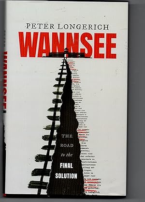 Wannsee - The Road To The Final Solution