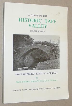 A Guide to the Taff Valley from Quaker's Yard to Aberfan