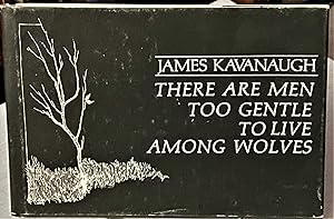 There are Men too Gentle to Live Among Wolves