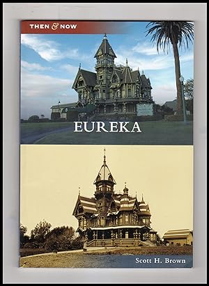 Eureka (Then & Now)