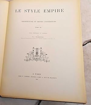 Le Style Empire. Architecture et Decors D'Interieurs. Tome III