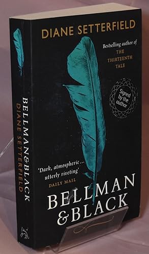 Bellman & Black. Signed by the Author
