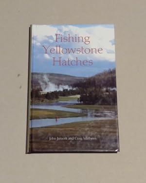 Fishing Yellowstone Hatches SIGNED