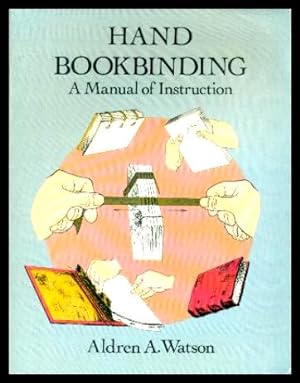 HAND BOOKBINDING - A Manual of Instruction