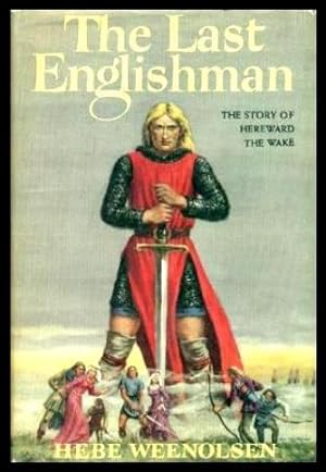THE LAST ENGLISHMAN - The Story of Hereward the Wake
