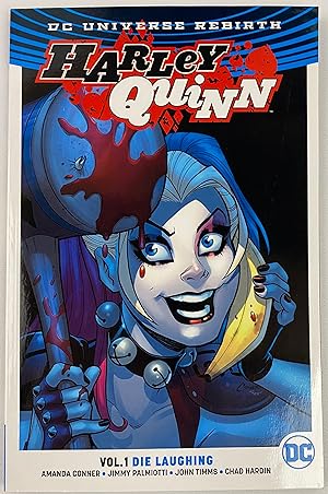 Harley Quinn Vol. 1: Die Laughing (Rebirth) (Harley Quinn: DC Universe Rebirth)