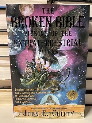 The Broken Bible: Picking Up the Extraterrestrial Pieces