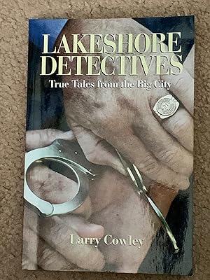 Lakeshore Detectives: True Tales from the Big City