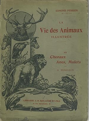 La Vie des Animaux Illustree [Les Mammiferes]; XII: Chevaux, Anes, Mulets par A. Menegaux