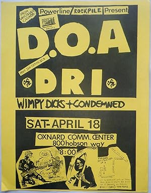 Powerline/Rockpile Present D.O.A., DRI, Wimpy Dicks and Condemned. Sat. April 18