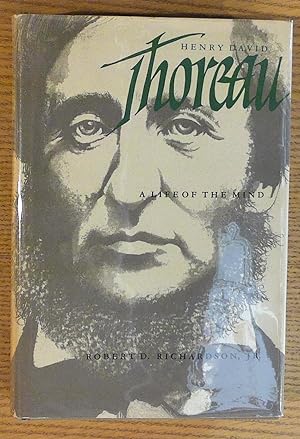 Henry David Thoreau: a Life of the Mind