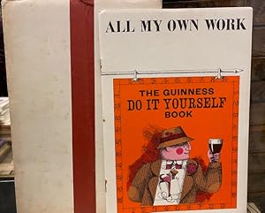 All My Own Work - The Guinness Do it Yourself Book