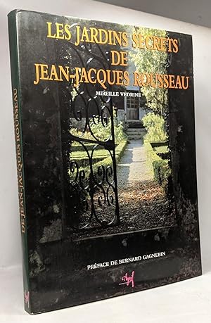 Les jardins secrets de Jean-Jacques Rousseau