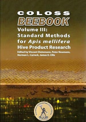 COLOSS Beebook. Volume III. Standard Methods for Apis mellifera Hive Product Research.