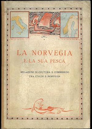 La Novergia e la sua pesca. Relazioni di cultura e commercio tra Italia e Norvegia.
