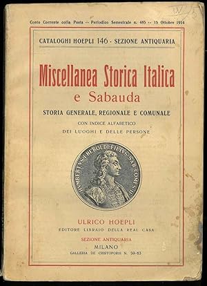 Miscellanea Storica Italica e Sabauda. Storia generale, regionale e comunale con indice alfabetic...