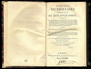 Nouveau dictionnaire portatif de bibliographie. Précédé d'un précis sur les bibliothèques et sur ...