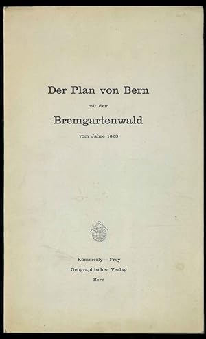 Der Plan der stadt Bern und des Bremgartenwaldes von 1623.