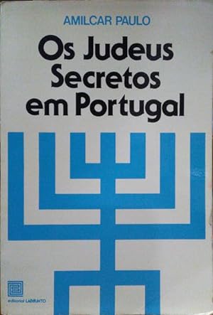 OS JUDEUS SECRETOS EM PORTUGAL.