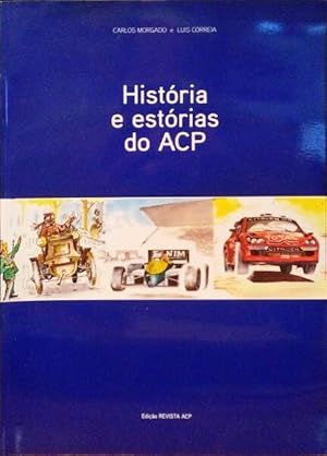 HISTÓRIA E ESTÓRIAS DO ACP.