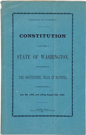 [COLLECTION OF TWO PRINTED PAMPHLETS AND A GROUP OF HANDBILLS RELATING TO THE WASHINGTON CONSTITU...