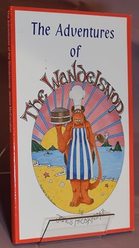 Adventures of the Wandelsnop. Signed by Author and Illustrator