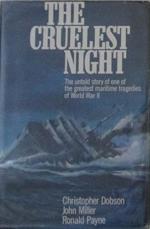 The Cruelest Night: The Untold Story of One of the Greatest Maritime Tragedies of World Wa II